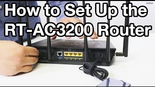 How to Set Up the ASUS RTAC3200 Router [upl. by Honebein900]