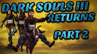 Dark Souls 3 Returns Dried Finger Playthrough With Lost amp Prod Part 2 [upl. by Annoval]