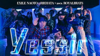 ¥ellow Bucks「Yessir feat EricBJr」with RIEHATA × avexRB【EXILE NAOTOダンスコラボ】 [upl. by Stryker759]