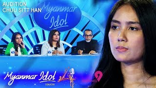 Chuu Sitt Han  Myanmar Idol Season 4 2019  Yangon Episode 5Judges Audition [upl. by Notfa]