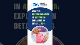 What is Superannuation in Australia Explained in Detail 2024 [upl. by Ibbie176]