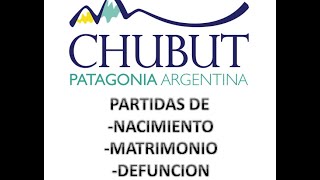 COMO TRAMITAR PARTIDAS EN CHUBUT NACIMIENTOMATRIMONIODEFUNCION [upl. by Gannon]