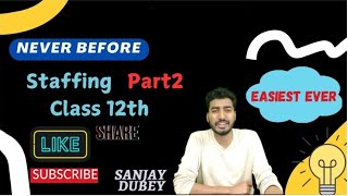 Staffing  Class 12  Part 2  CBSE  Business  BCOM  CUET [upl. by Travus]