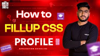 How to Fill Up CSS Profile  Step by Step in Bangla  Part 2  The Bidesh Talks [upl. by Aneeled]