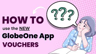 How to use GlobeOne App vouchers [upl. by Fricke]