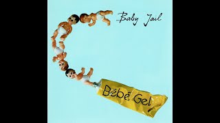 Baby Jail Grüsse aus der Discographie 19871994 [upl. by Annoik]