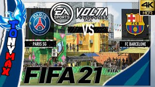 FIFA 21  MODE VOLTA MATCH AMICAL ENTRE PARIS SG CONTRE FC BARCELONE 3 CONTRE 3  Gameplay 4K [upl. by Onivag]