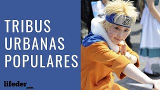 Las 10 Tribus Urbanas Más Famosas 🌃 [upl. by Atinoj]