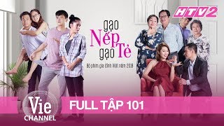 101 GẠO NẾP GẠO TẺ  Phim Gia Đình Việt hay nhất 2018 [upl. by Nosremaj990]