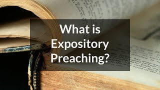 What is Expository Preaching [upl. by Tegan]