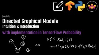 Introduction to Directed Graphical Models  Implementation in TensorFlow Probability [upl. by Adekam]