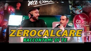 ZeroCalcare intervistato da Alessandro Pieravanti per Raccontami di Te  podcast [upl. by Yttocs]