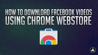 Download Facebook Videos using Chrome Webstore [upl. by Brabazon]