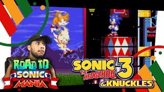 Road to Sonic Mania Sonic 3 amp Knuckles Part 2  Marble Garden amp Carnival Night Zone [upl. by Silyhp]