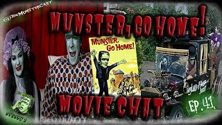 41 Munster Go Home Movie Chat [upl. by Anwahsiek483]