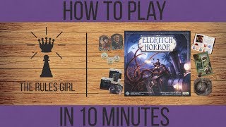 How to Play Eldritch Horror in 10 Minutes  The Rules Girl [upl. by Ibbob502]