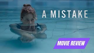 A Mistake Movie Review With Moderate Spoilers [upl. by Daffie307]