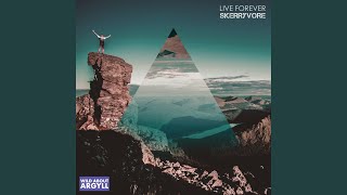 Live Forever [upl. by Geerts]