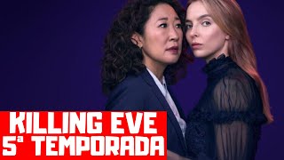 KILLING EVE 5ª TEMPORADA  QUANDO CHEGA NA NETFLIX [upl. by Aztinad]