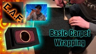 How to Carpet a Subwoofer Box  Wrap Speaker Enclosure Video  CarAudioFabrication [upl. by Hedva]