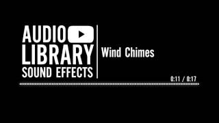 Wind Chimes  Sound Effect [upl. by Takeshi]