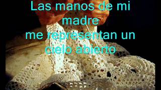 Las manos de mi madre Letra [upl. by Ynez]