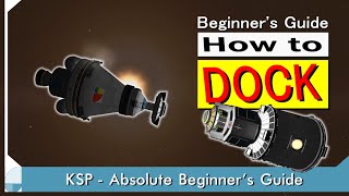 KSP2 Rendezvous amp Docking Tutorial [upl. by Rufe]