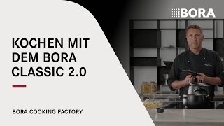 Kochen mit dem Kochfeldabzug BORA Classic 20  BORA Cooking Factory [upl. by Cammi]