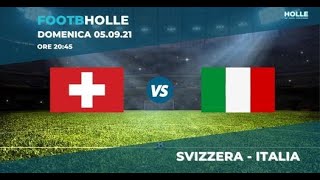 DIRETTA LIVE STREAMING PARTITA QUALIFICAZIONE MONDIALI QATAR 2021 SVIZZERA VS ITALIA [upl. by Lunt]