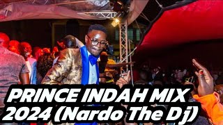 NEW LATEST PRINCE INDAH MIX 2024 NYAR JADUOUD OSIEPE MUMMY CHULO luo music princeindah [upl. by Hemminger681]