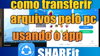 como transferir arquivos pelo pc usando o app shareit [upl. by Orlosky]