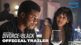 Tyler Perrys Divorce in the Black  Official Trailer  Prime Video [upl. by Armmat]