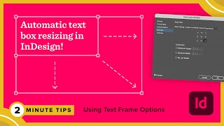 AutoSizing Text Frames in InDesign  Adobe 2 Minute Tip [upl. by Eirrab]