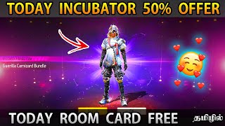 Incubator 50 Discount Free Fire Tamil  Today Room Card Free [upl. by Lerrej]