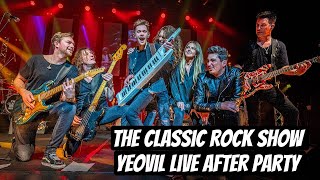 The Classic Rock Show  Yeovil After Party Live [upl. by Ayotan694]