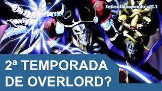 Chances de 2ª temporada de Overlord Season 2  IntoxiResponde 011 [upl. by Hazrit]