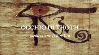 Occhio di Thoth  Meditazione ZinUru [upl. by Cath]