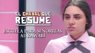 ESCUELA PARA SEÑORITAS AL RAWABI  RESUMEN  NETFLIX [upl. by Messere]