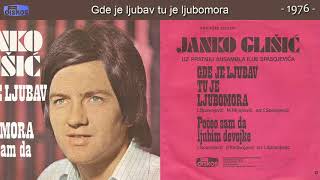 Janko Glisic  Gde je ljubav tu je ljubomora  Audio 1976 [upl. by Gwendolin]