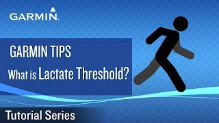 Tutorial  Garmin Tips What is Lactate Threshold [upl. by Manchester]