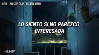 Here  Alessia Cara  Lucian remix  Sub Español [upl. by Ecyt]