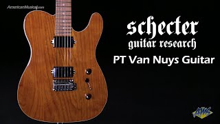 Schecter PT Van Nuys Electric Guitar Gloss Natural  AmericanMusicalcom [upl. by Ettevey]