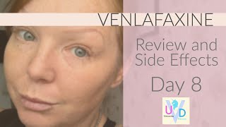 VENLAFAXINE REVIEW AND SIDE EFFECTS  DAY 8 [upl. by Llemij58]