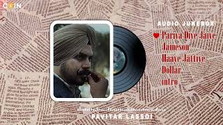 New Punjabi Songs 2024 Audio Jukebox Pavitar Lassoi  Latest Punjabi Songs 2024 [upl. by Strage]