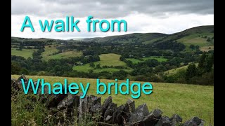 A walk from Whaley bridge [upl. by Aiela837]