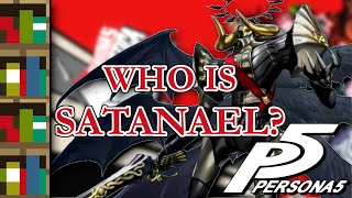 Satanael and the REAL Story of Persona 5  Demon Compendium [upl. by Wartow328]