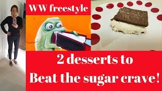 Beat the sugar monster 2 easy dessertsWWWeight watchers [upl. by Rol]