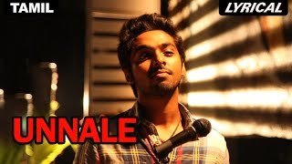 Unnale  Full Song with Lyrics  Darling [upl. by Annaear3]