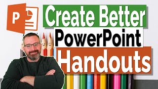 Create Better PowerPoint Handouts [upl. by Siduhey278]