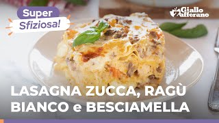 LASAGNA alla ZUCCA con RAGÙ BIANCO e BESCIAMELLA – Primo piatto stratosferico ricco e saporito 😋🧡 [upl. by Lemire278]